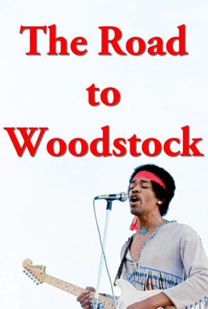 Jimi Hendrix: The Road to Woodstock Poster