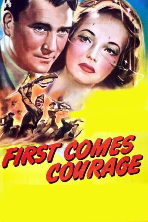 First Comes Courage Poster