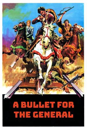 A Bullet For The General. Poster