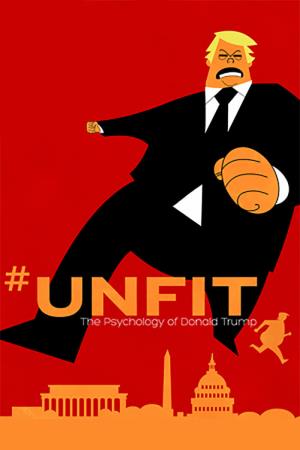 #Unfit - La psicologia di Donald Trump Poster