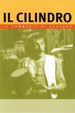 Il cilindro - Il cilindro Poster