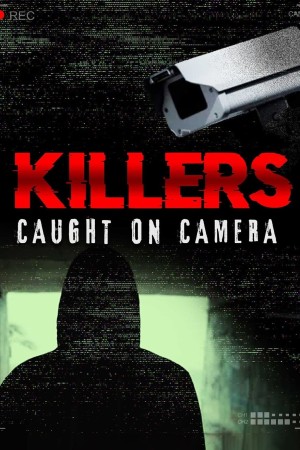 Killers: Caught on Camera Poster