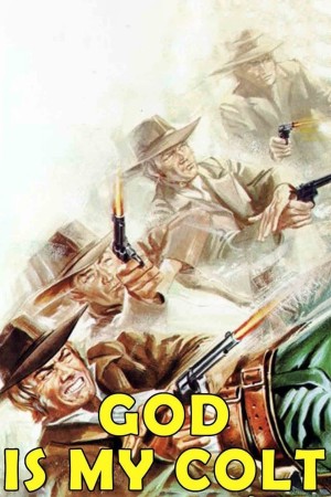 La colt era il suo dio Poster