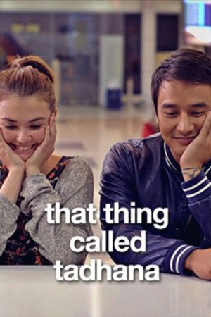 THAT THING CALLED TADHANA Poster