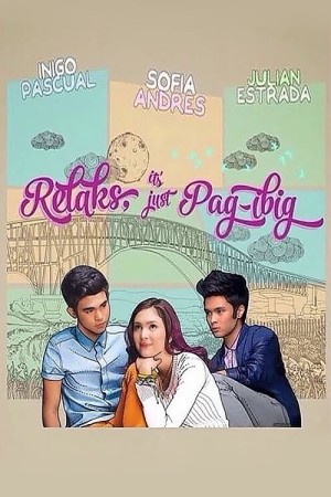 RELAKS IT'S PAG-IBIG Poster