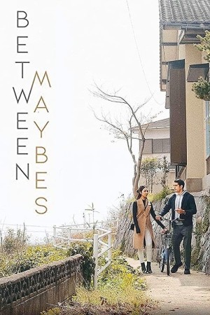 BETWEEN MAYBES Poster